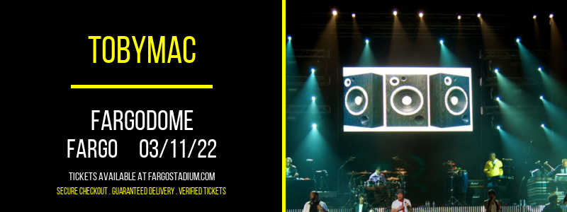TobyMac at FargoDome tickets TobyMac at FargoDome