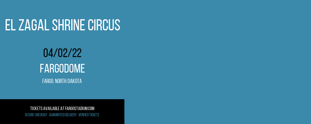 El Zagal Shrine Circus at FargoDome tickets El Zagal Shrine Circus at FargoDome