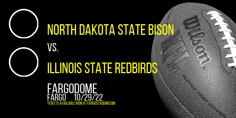North Dakota State Bison vs. Illinois State Redbirds at FargoDome tickets North Dakota State Bison vs. Illinois State Redbirds at FargoDome