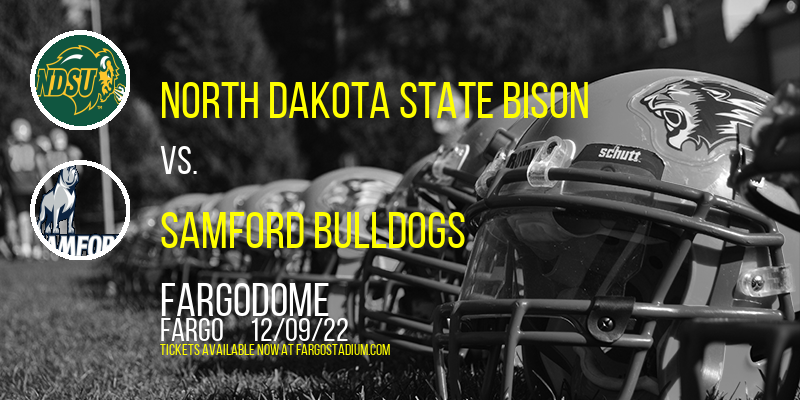 NCAA Division I FCS Playoffs Quarterfinals: North Dakota State Bison vs. Samford Bulldogs at FargoDome