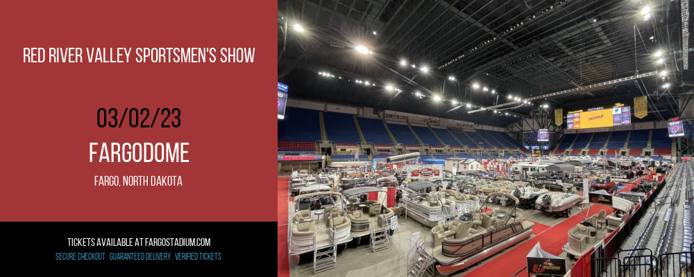 Red River Valley Sportsmen's Show at FargoDome