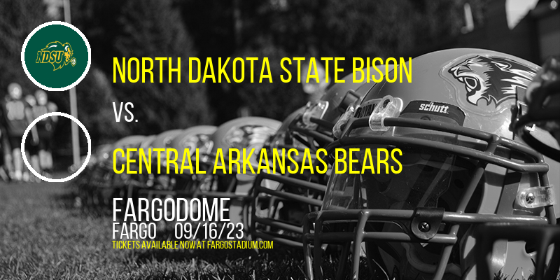 North Dakota State Bison vs. Central Arkansas Bears at FargoDome