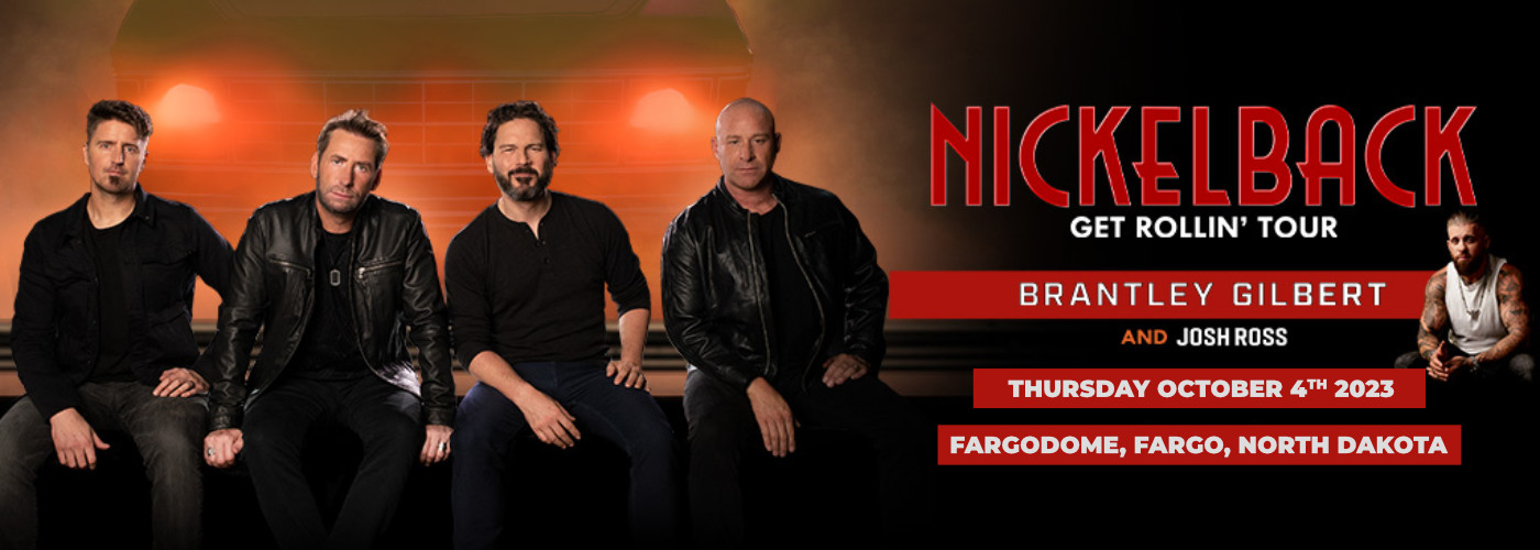 Nickelback, Brantley Gilbert &amp; Josh Ross