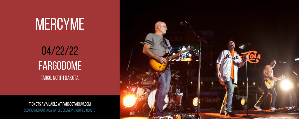 MercyMe at FargoDome tickets MercyMe at FargoDome