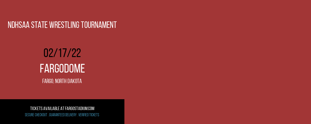 NDHSAA State Wrestling Tournament at FargoDome tickets NDHSAA State Wrestling Tournament at FargoDome