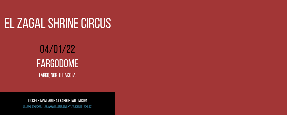 El Zagal Shrine Circus at FargoDome tickets El Zagal Shrine Circus at FargoDome