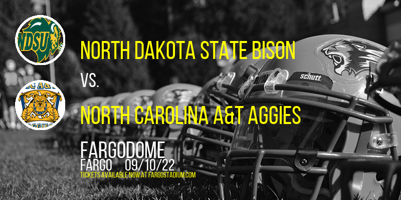 North Dakota State Bison vs. North Carolina A&T Aggies at FargoDome tickets North Dakota State Bison vs. North Carolina A&T Aggies at FargoDome