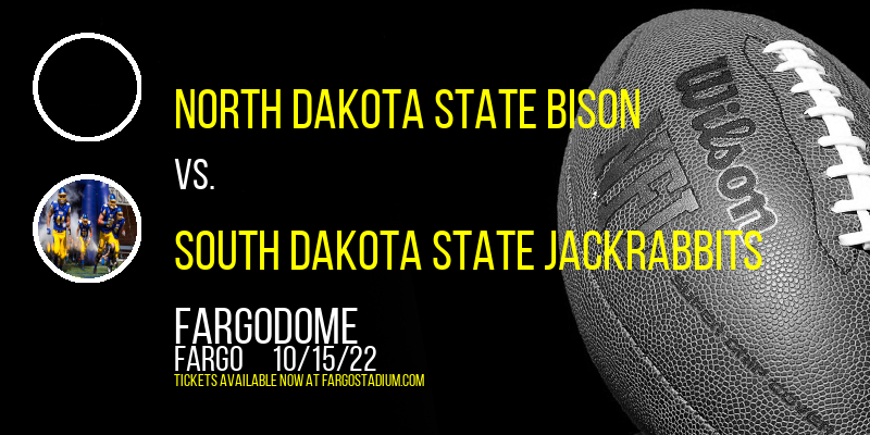 North Dakota State Bison vs. South Dakota State Jackrabbits at FargoDome tickets North Dakota State Bison vs. South Dakota State Jackrabbits at FargoDome