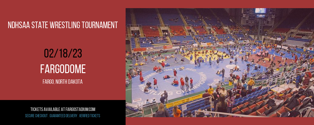NDHSAA State Wrestling Tournament at FargoDome tickets NDHSAA State Wrestling Tournament at FargoDome
