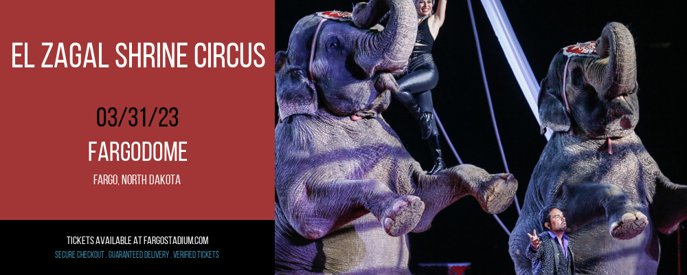 El Zagal Shrine Circus at FargoDome tickets El Zagal Shrine Circus at FargoDome