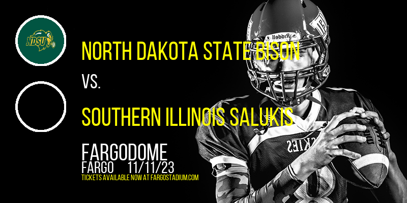 North Dakota State Bison vs. Southern Illinois Salukis at FargoDome tickets North Dakota State Bison vs. Southern Illinois Salukis at FargoDome