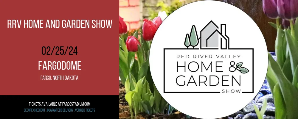 RRV Home and Garden Show at Fargodome